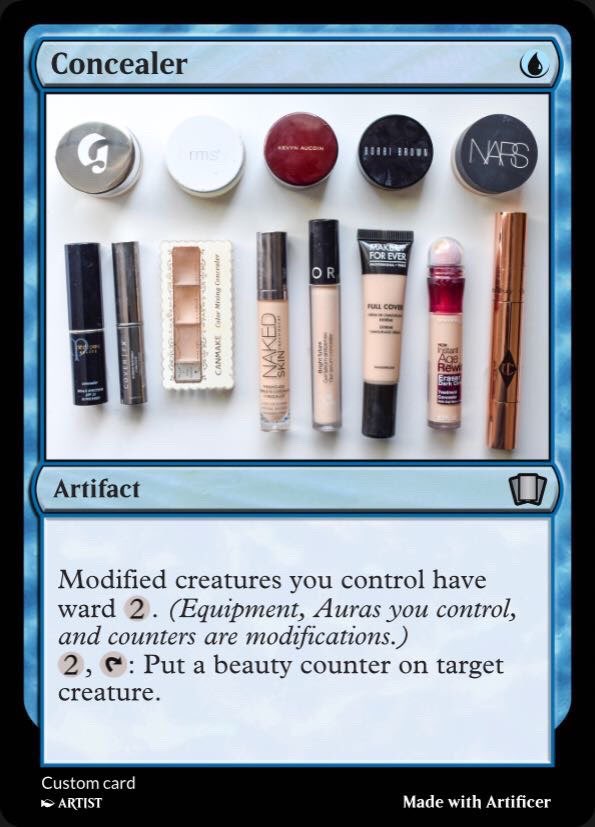 Concealer U
Artifact
Modified Creatures you control have ward 2
2 tap put a beauty counter on target creature