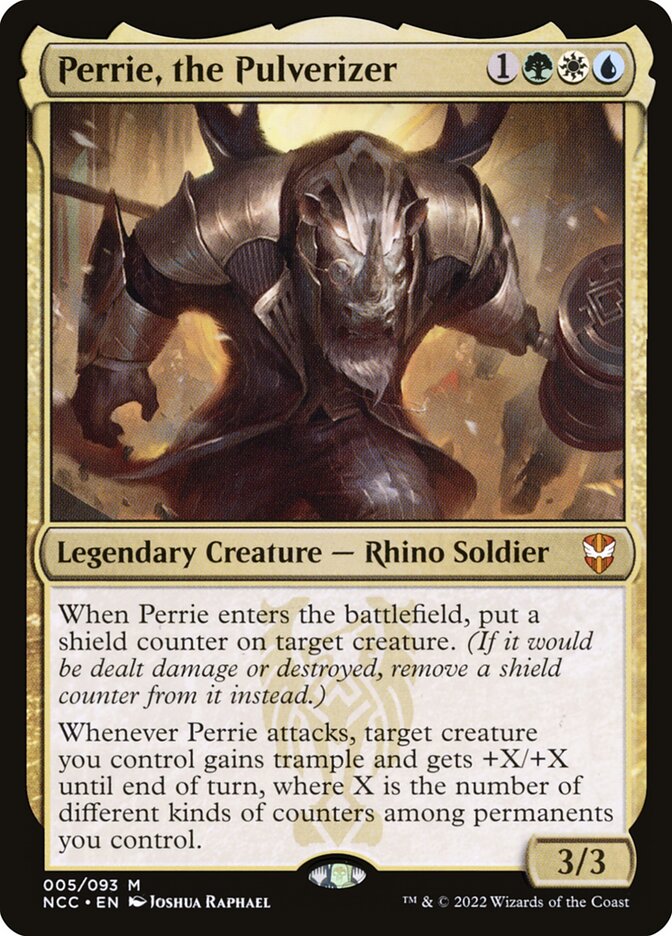 Perrie, the Pulverizer 1GWU
When Perrie enters the battlefield, put a shield counter on target creatures.
whenever perrie attacks, targe creature you control gains trample and gets +X/+X untile end of turn where X is the number of different kinds of counters among permanents you control.